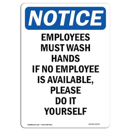 Signmission OSHA Notice Sign, Employees Must Wash Hands If No, 14in X 10in Aluminum, 10" W, 14" L, Portrait OS-NS-A-1014-V-11974